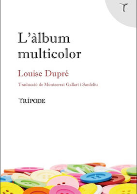 L’àlbum multicolor, de Louise Dupré